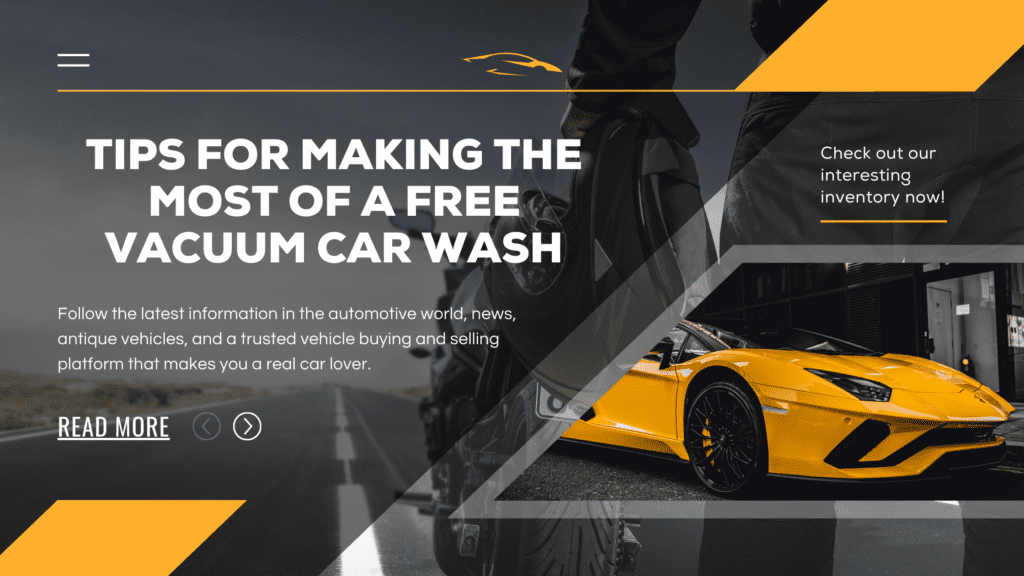 Tips for Making the Most of a Free Vacuum Car Wash