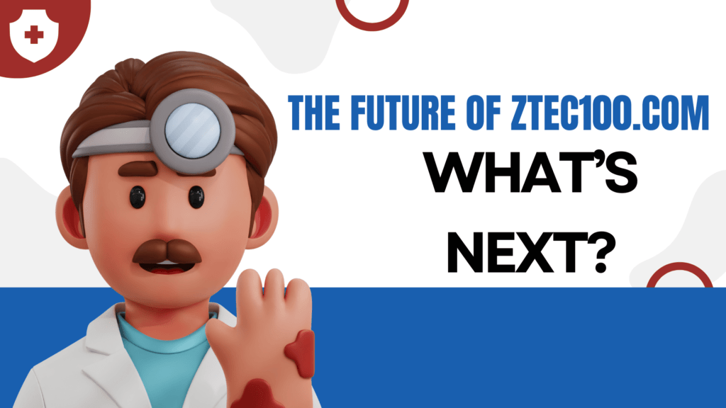 The Future of Ztec100.com: What’s Next?